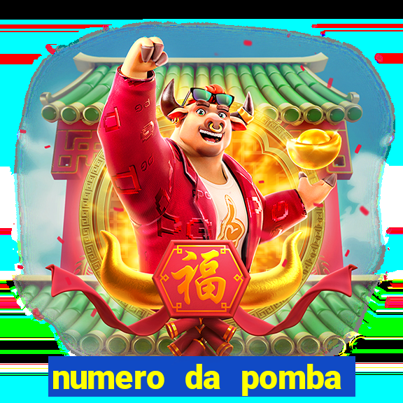 numero da pomba jogo do bicho